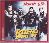 HORKYZE SLIZE  - CD RITERO XAPERLE BAX
