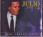 IGLESIAS JULIO  - CD MY LIFE/GREATEST HITS