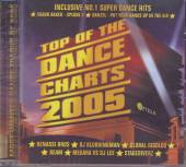 VARIOUS  - CD TOP OF THE DANCE CHARTS 2005