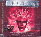 VARIOUS  - CD CLUB DANCE ONLY [20TR]