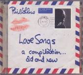 COLLINS PHIL  - 2xCD LOVE SONGS-A COMPILATION OLD&N