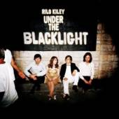 RILO KILEY  - CD UNDER THE BLACKLIGHT