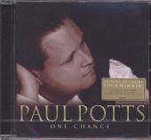 POTTS PAUL  - CD ONE CHANCE
