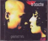 LA BOUCHE  - CD GREATEST HITS