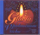 VARIOUS  - CD GLORIA V POLNOCNOM TICHU /KOLEDY/