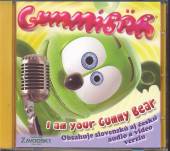 GUMMY BEAR  - CD I AM YOUR GUMMY BEAR