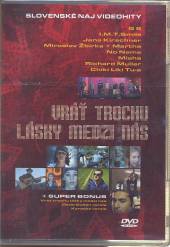 VARIOUS  - DVD VRAT TROCHU LASKY MEDZI NAS