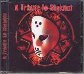 SLIPKNOT.=TRIBUTE=  - CD TRIBUTE TO SLIPKNOT