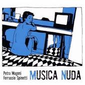 MUSICA NUDA MAGONI & SPINETTI  - CD MUSICA NUDA I