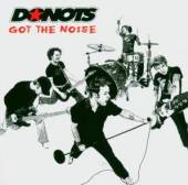DONOTS  - CD GOT THE NOISE