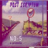 NO. 5 A PRIATELIA  - CD POST SCRIPTUM