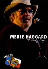 HAGGARD MERLE  - DVD LIVE AT BILLY BOB'S TEXAS