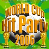 VARIOUS  - 2xCD WORLD CUP HIT PARTY 2006