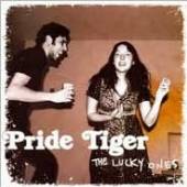 PRIDE TIGER  - CD LUCKY ONES