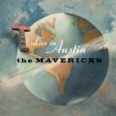 MAVERICKS  - CD LIVE IN AUSTIN TEXAS