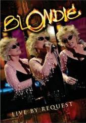 BLONDIE  - CD LIVE BY REQUEST