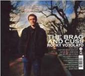 VOTOLATO ROCKY  - CD BRAG & CUSS