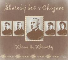 KLENA & KLENOTY  - CD SKAREDY DEN V CHUJAVE