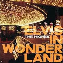 HIGHER  - VINYL ELVIS IN WONDERLAND [VINYL]