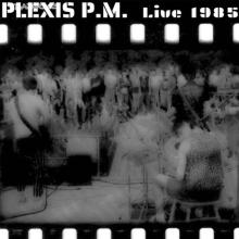 PLEXIS  - VINYL LIVE 1985 [VINYL]