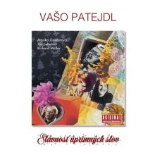 PATEJDL VASO  - VINYL SLAVNOST UPRIMNYCH SLOV [VINYL]