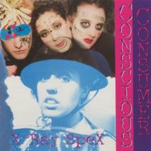 X-RAY SPEX  - VINYL CONSCIOUS CONSUMER [VINYL]