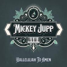 JUPP MICKEY  - CD HALLELUJAH TO AMEN