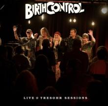 BIRTH CONTROL  - VINYL LIVE @ TRESOHR SESSIONS [VINYL]