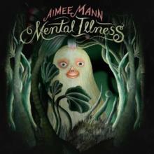 MANN AIMEE  - VINYL MENTAL ILLNESS [VINYL]