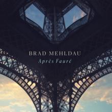 MEHLDAU BRAD  - CD APRES FAURE