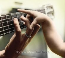 MILLER DOMINIC  - CD FIRST TOUCH