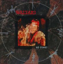 WALTARI  - 2xVINYL SO FINE! [VINYL]